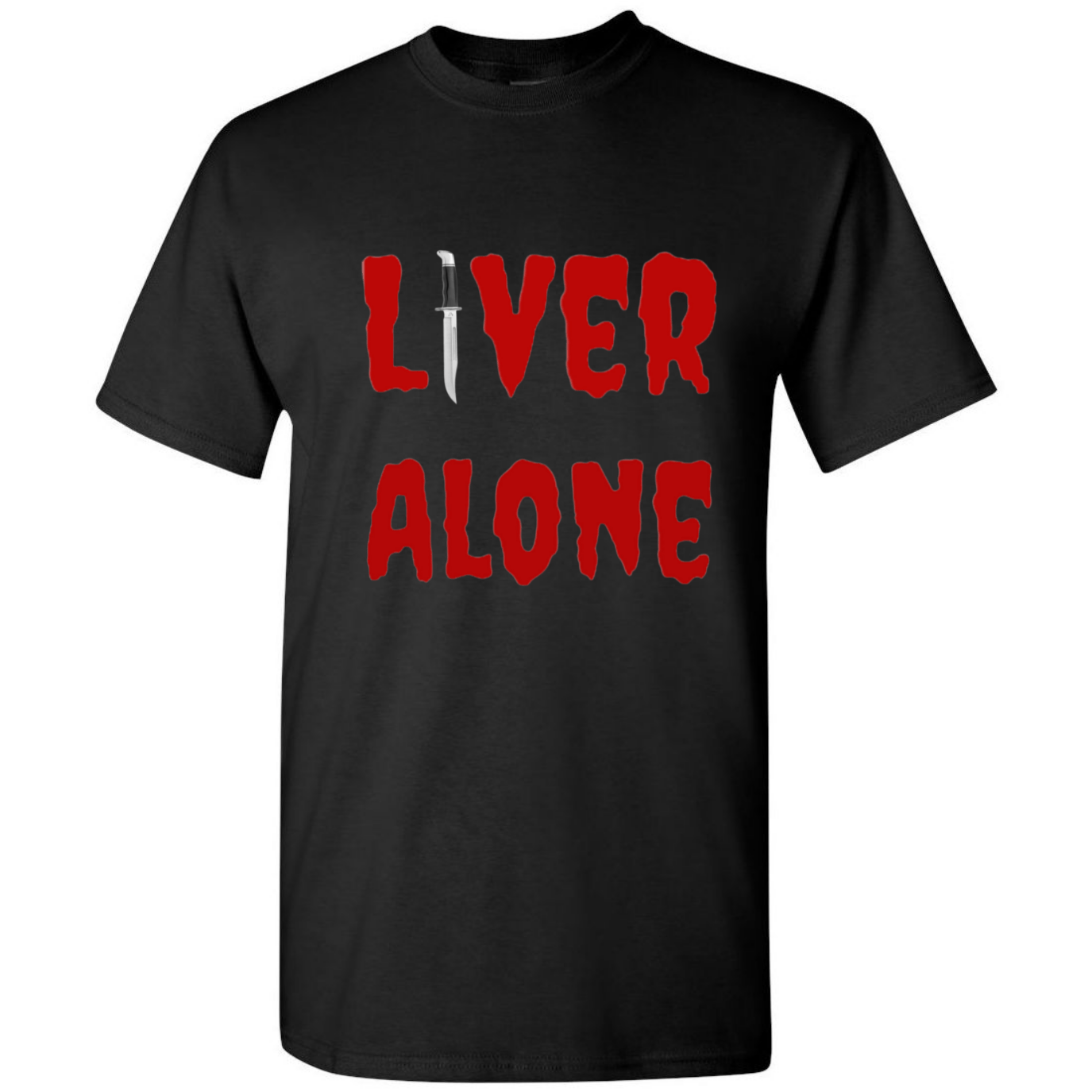Liver alone t shirt