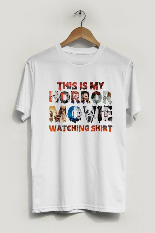 This is my Horror Movie Watching T-shirt