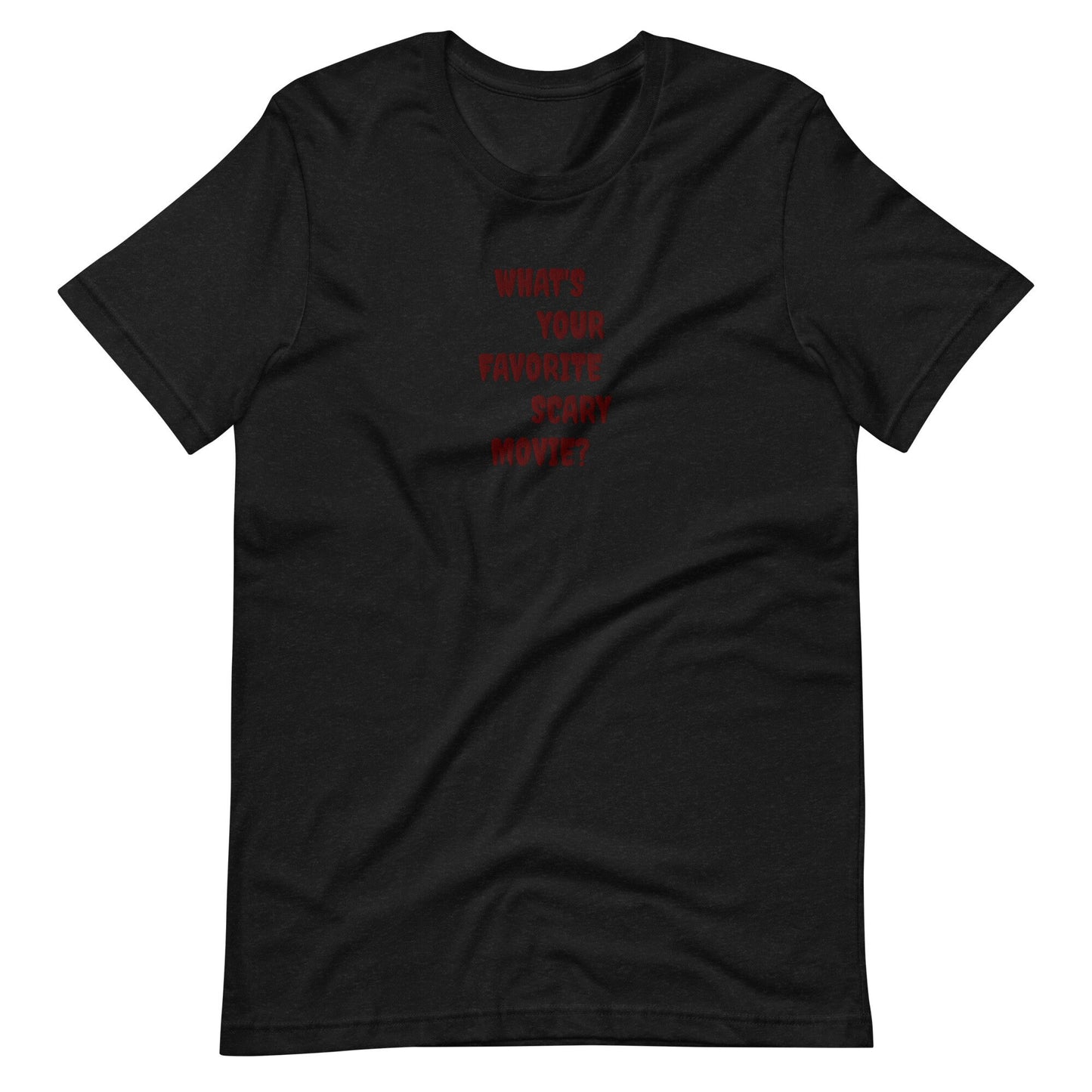 What's Your Favorite Scary Movie Unisex T-shirt